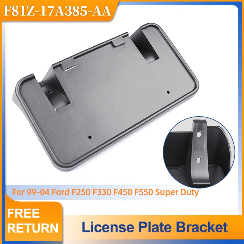 F81Z-17A385-AA Front Bumper License Plate Holder Mounting Bracket Cover For Ford F-250 F-350 F-450 F-550 1999-2004
F81Z-17A385-AA Front Bumper License Plate Holder Mounting Bracket Cover For Ford F-250 F-350 F-450 F-550 1999-2004