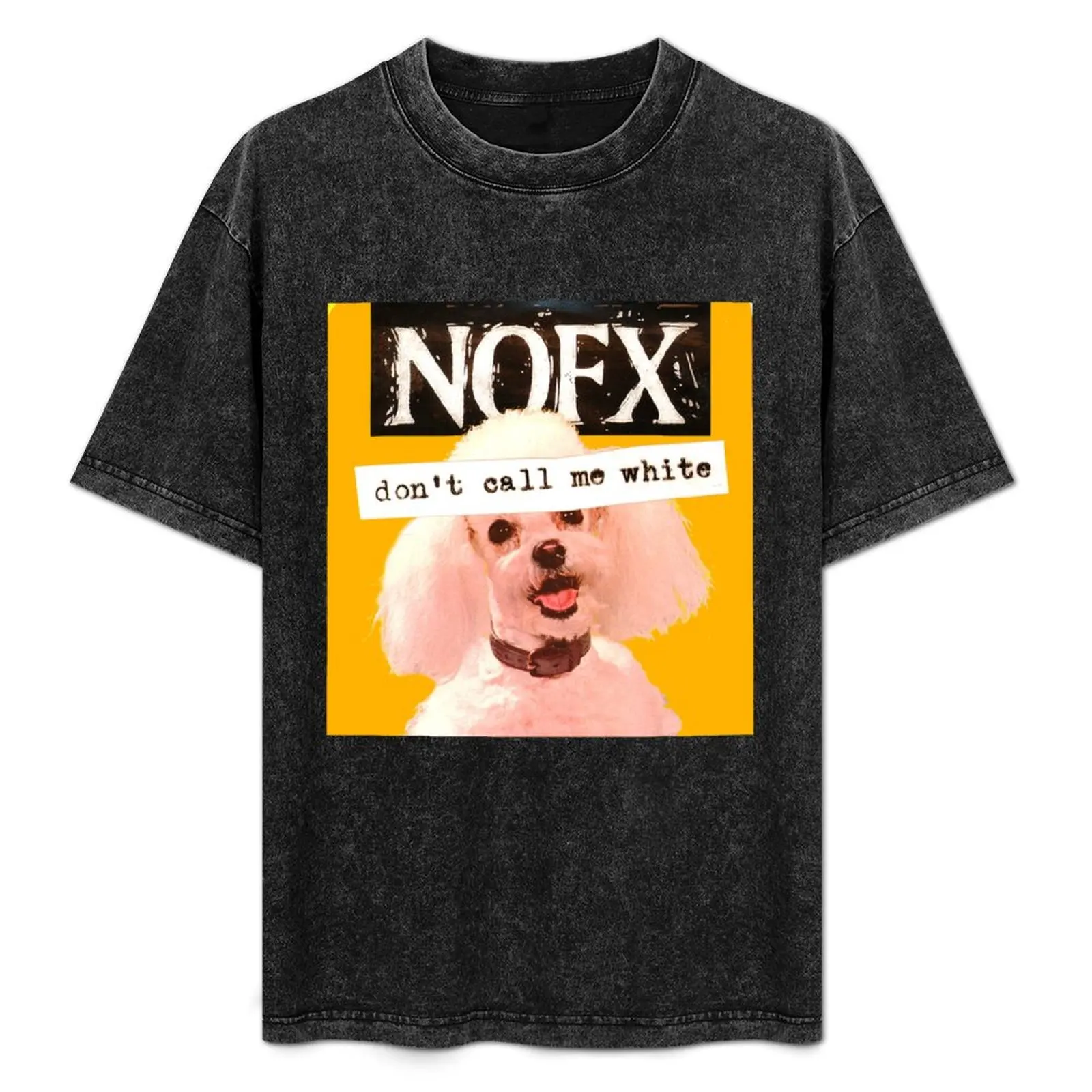 NOFX - Don't call me white T-Shirt Anti-Pilling Casual T-Shirt
NOFX - Don't call me white T-Shirt Anti-Pilling Casual T-Shirt