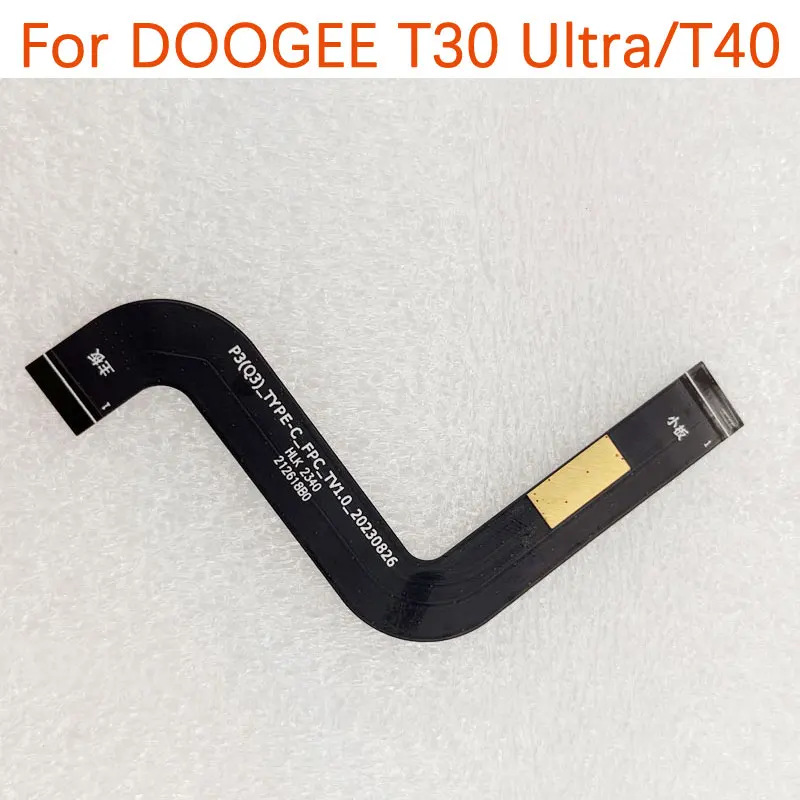 New Original Doogee T30 Ultra T40 USB Charge Board Type-C Connect Transfer Cable flex FPC Accessories For T30 Ultra Tablet
New Original Doogee T30 Ultra T40 USB Charge Board Type-C Connect Transfer Cable flex FPC Accessories For T30 Ultra Tablet