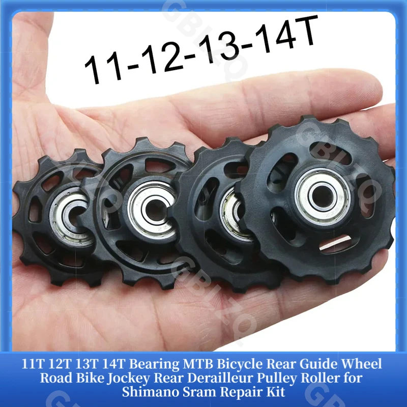 11T 12T 13T 14T Bearing MTB Bicycle Rear Guide Wheel Road Bike Jockey Rear Derailleur Pulley Roller for Shimano Sram Repair Kit
11T 12T 13T 14T Bearing MTB Bicycle Rear Guide Wheel Road Bike Jockey Rear Derailleur Pulley Roller for Shimano Sram Repair Kit