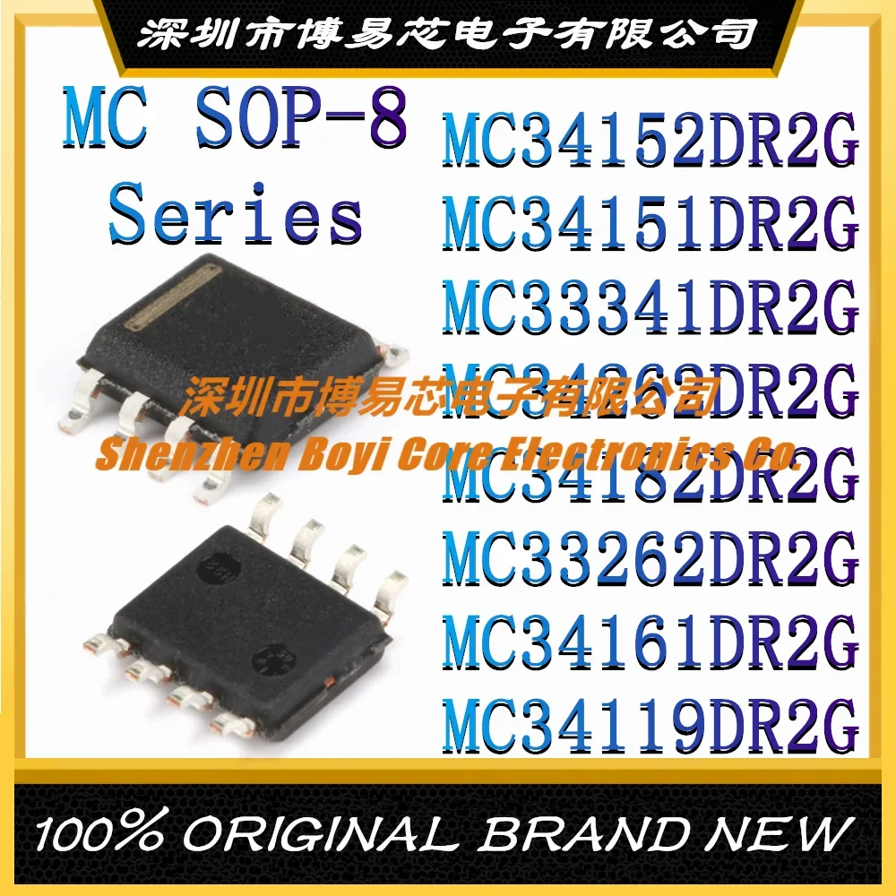 MC34152DR2G MC34151DR2G MC33341DR2G MC34262DR2G MC34182DR2G MC33262DR2G MC34161DR2G MC34119DR2G SOP-8
MC34152DR2G MC34151DR2G MC33341DR2G MC34262DR2G MC34182DR2G MC33262DR2G MC34161DR2G MC34119DR2G SOP-8