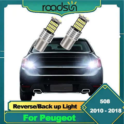 LED Car Reverse Lights BA15S P21W 1156 Bulb Backup Lamp Accessories For Peugeot 508 2010 2011 2012 2013 2014 2015 2016 2017 2018