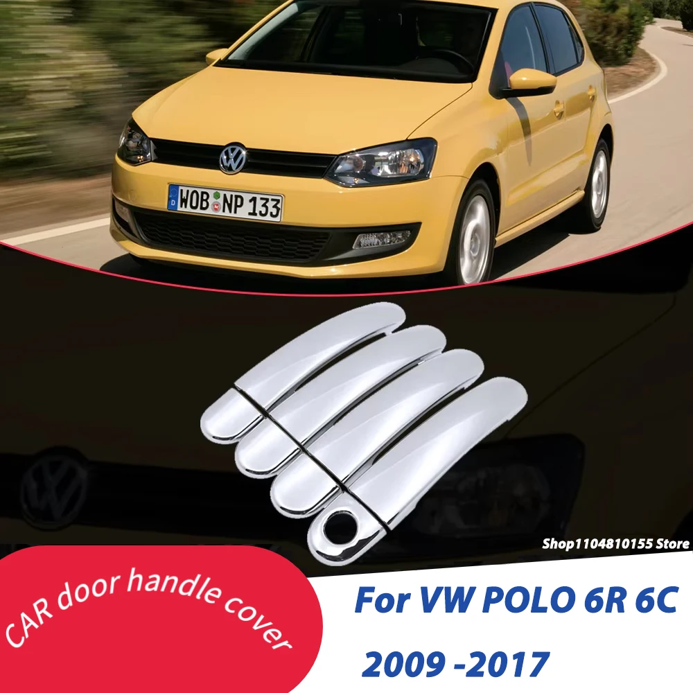 Chrome Door Handle Cover for Volkswagen VW POLO 6R 6C 2009 -2017 MK5 Trim Set Car Accessories
Chrome Door Handle Cover for Volkswagen VW POLO 6R 6C 2009 -2017 MK5 Trim Set Car Accessories