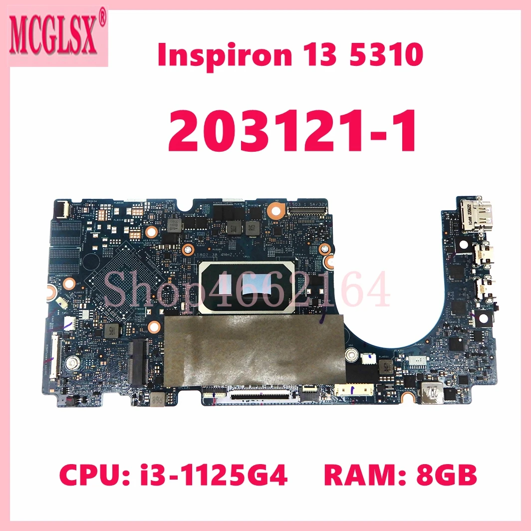 203121-1 With i3-1125G4 CPU 8GB-RAM Notebook Mainboard For Dell Inspiron 13 5310 Laptop Motherboard CN-00DMJ6 100% Tested OK
203121-1 With i3-1125G4 CPU 8GB-RAM Notebook Mainboard For Dell Inspiron 13 5310 Laptop Motherboard CN-00DMJ6 100% Tested OK