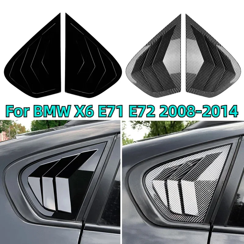 for 2008-2014 BMW X6 E71 E72 ABS Car Rear Side Window Louver Air Vents Windshield Decoration Cover Modification Accessories
for 2008-2014 BMW X6 E71 E72 ABS Car Rear Side Window Louver Air Vents Windshield Decoration Cover Modification Accessories