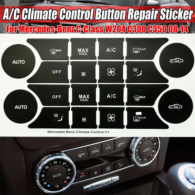 For Mercedes For Benz C-Class W204 C300 C350 2008-2014 A/C Climate Control Button Repair Sticker
For Mercedes For Benz C-Class W204 C300 C350 2008-2014 A/C Climate Control Button Repair Sticker