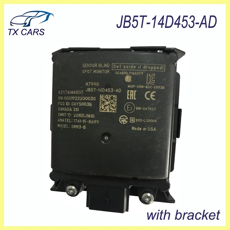 JB5T-14D453-AD Blind Spot Sensor Module Distance sensor Monitor With Bracket for 17 18 19 FORD EXPLORER Car Accessories
JB5T-14D453-AD Blind Spot Sensor Module Distance sensor Monitor With Bracket for 17 18 19 FORD EXPLORER Car Accessories