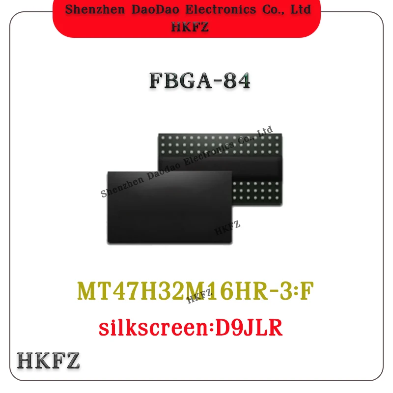 MT47H32M16HR-3:F Silkscreen D9JLR BGA-84 DDR2 memory chip IC new original
MT47H32M16HR-3:F Silkscreen D9JLR BGA-84 DDR2 memory chip IC new original