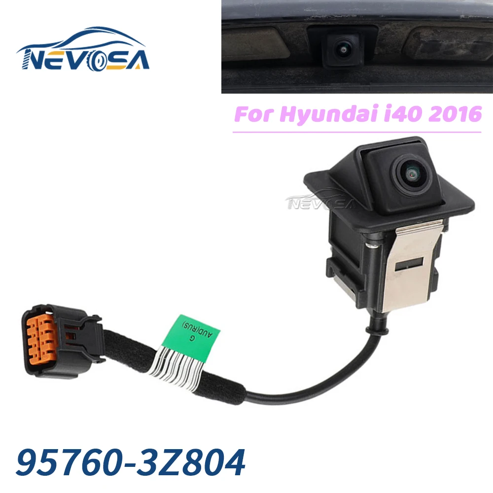 NEVOSA 95760-3Z804 For Hyundai i40 2016 2017 Rear View Reversing Backup Assist Camera 957603Z804
NEVOSA 95760-3Z804 For Hyundai i40 2016 2017 Rear View Reversing Backup Assist Camera 957603Z804