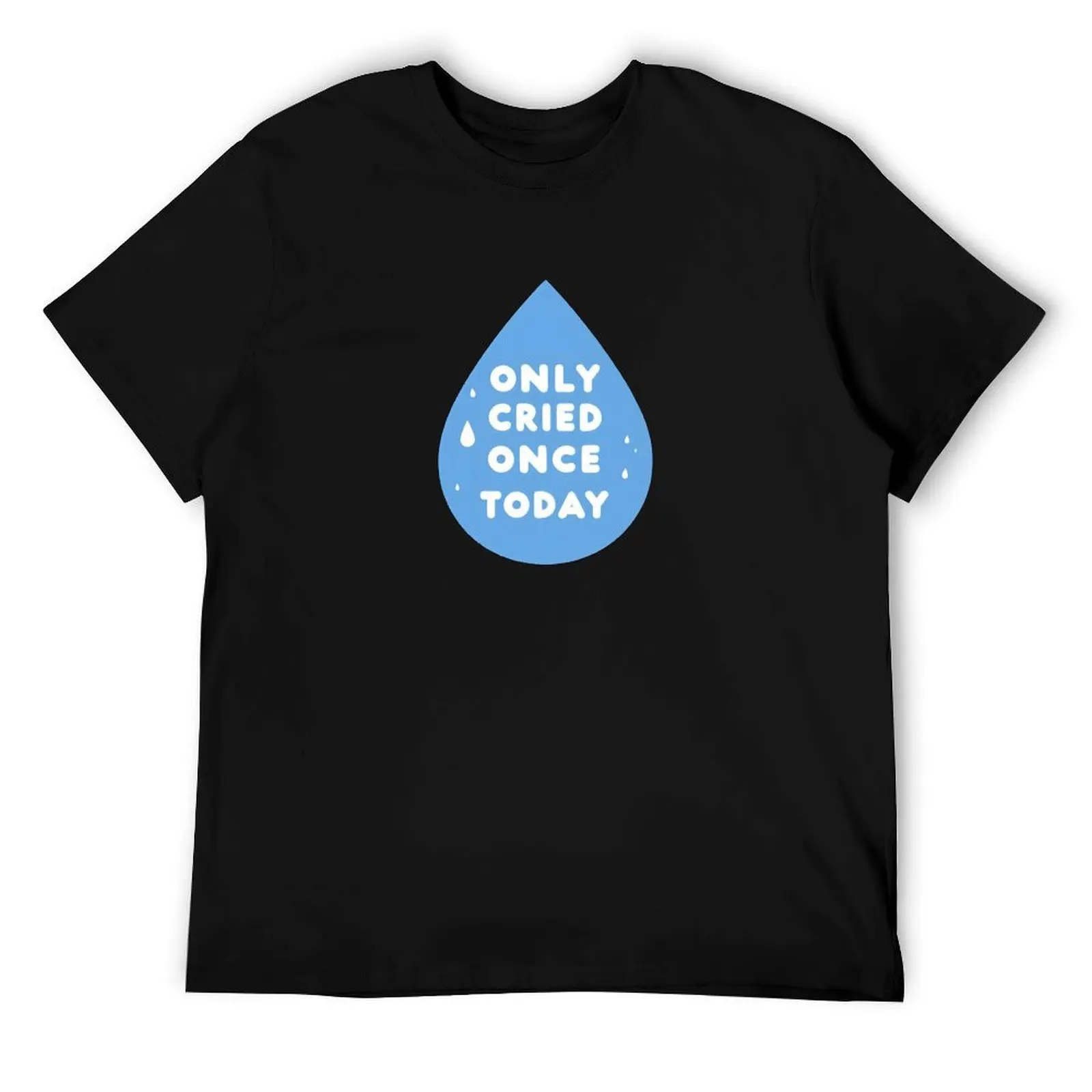 Only Cried Once Today T-Shirt t shirt man luxury man t shirt luxury T-Shirt
Only Cried Once Today T-Shirt t shirt man luxury man t shirt luxury T-Shirt