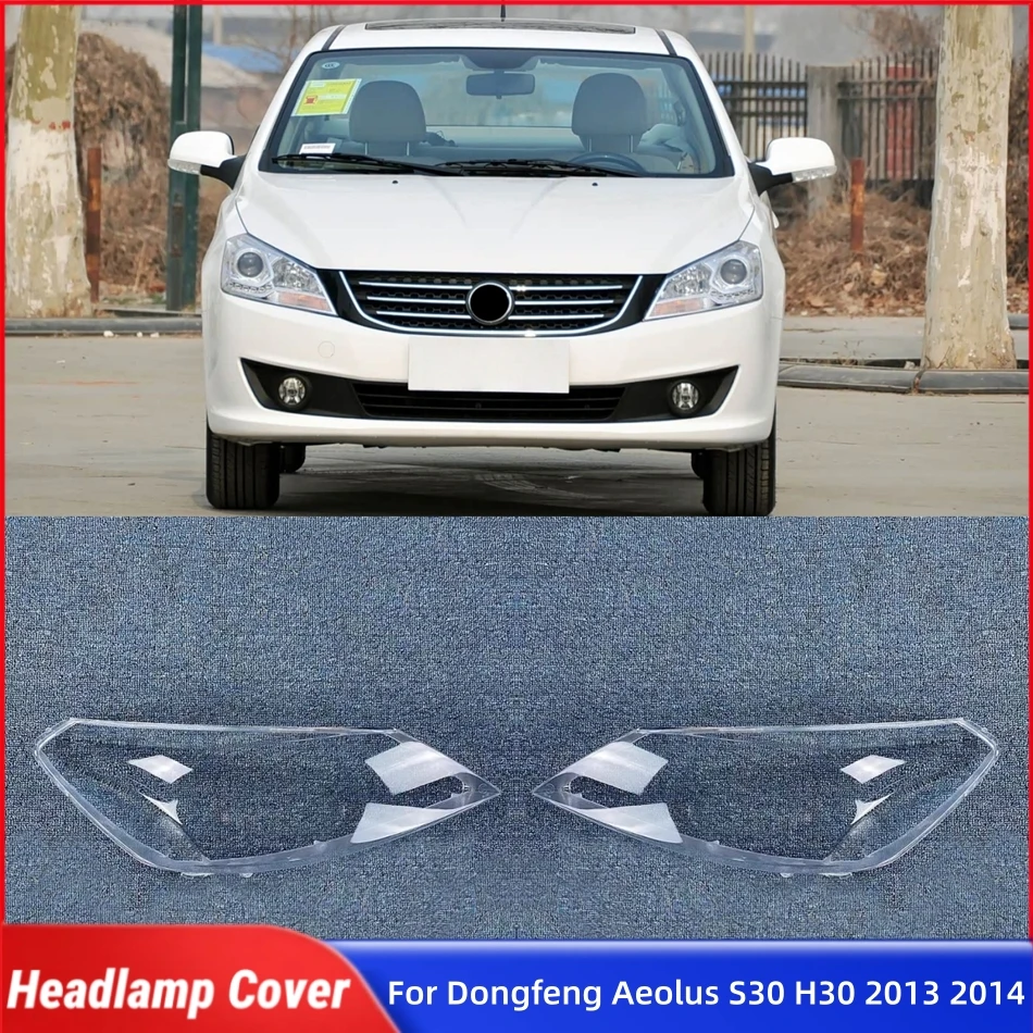 Для Dongfeng Aeolus S30 H30 2013 2014, автомобильные гаджеты, крышка фары, линза лампы, передняя фара автомобиля, крышка объектива, оболочка 
Для Dongfeng Aeolus S30 H30 2013 2014, автомобильные гаджеты, крышка фары, линза лампы, передняя фара автомобиля, крышка объектива, оболочка