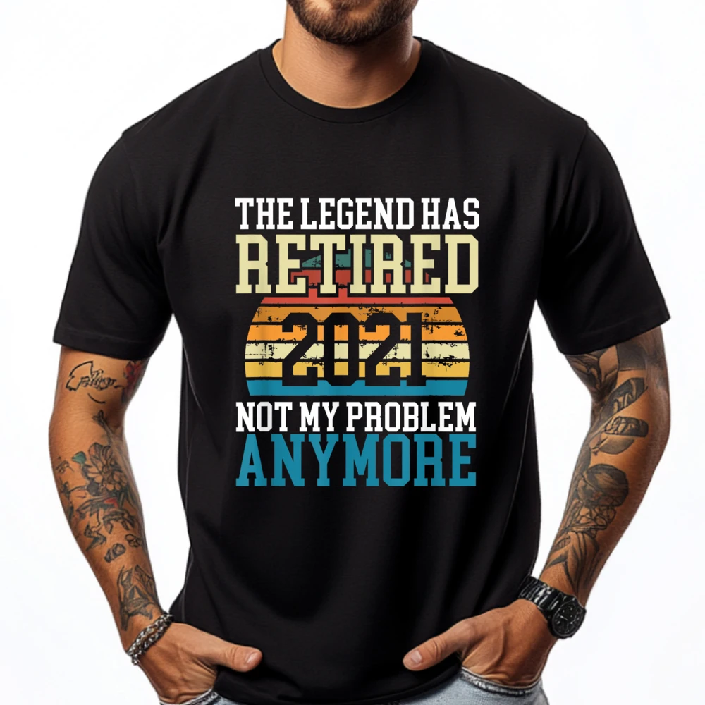 The Legend Has Retired 2021 Not My Problem Anymore T Shirt Men 100% Cotton Mens T Shirt Thanksgiving
The Legend Has Retired 2021 Not My Problem Anymore T Shirt Men 100% Cotton Mens T Shirt Thanksgiving