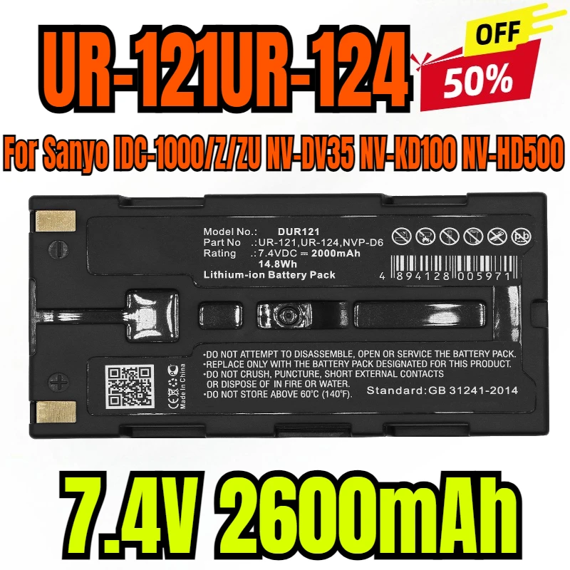 7.4V 2600mAh Battery UR-121UR-124 for Sanyo IDC-1000/Z/ZU NV-DV35 NV-KD100 NV-HD500
7.4V 2600mAh Battery UR-121UR-124 for Sanyo IDC-1000/Z/ZU NV-DV35 NV-KD100 NV-HD500
