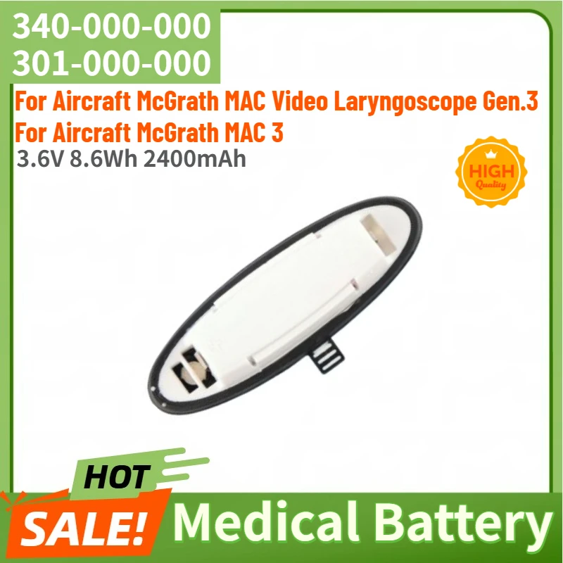 340-000-000 301-000-000 High Quality Medical Battery 3.6V 8.6Wh 2400mAh for Aircraft McGrath MAC 3/ Video Laryngoscope Gen.3
340-000-000 301-000-000 High Quality Medical Battery 3.6V 8.6Wh 2400mAh for Aircraft McGrath MAC 3/ Video Laryngoscope Gen.3