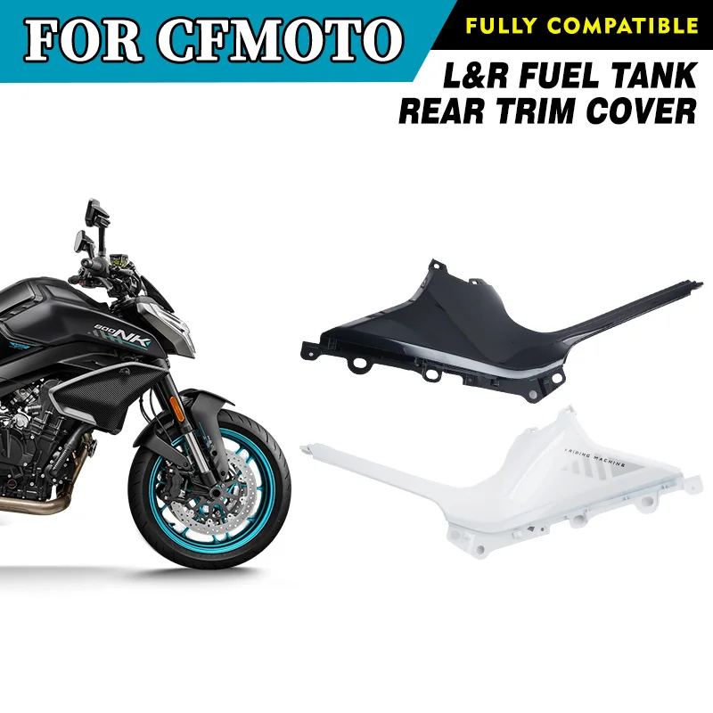For CFMOTO 800NK Left & Right Fuel Tank Rear Trim Cover NK800 CF800 Motorcycle Accessories Original Parts
For CFMOTO 800NK Left & Right Fuel Tank Rear Trim Cover NK800 CF800 Motorcycle Accessories Original Parts
