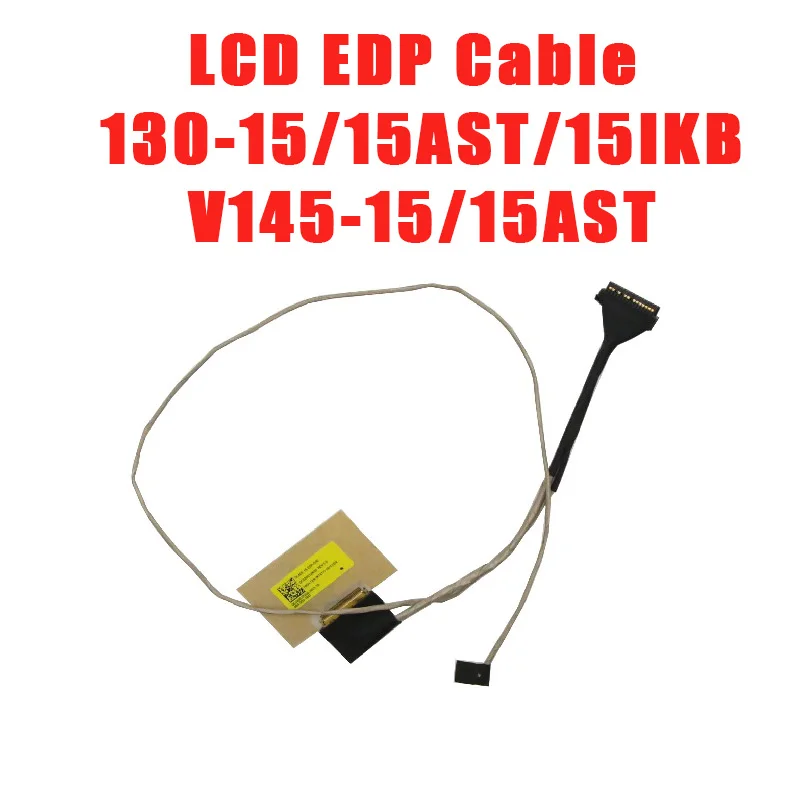 ЖК-кабель EDP для ноутбука Lenovo Ideapad 130-15 130-15AST 130-15IKB V145-15 V145-15AST 81H7 5C10R34473 DC020032X00, новый
ЖК-кабель EDP для ноутбука Lenovo Ideapad 130-15 130-15AST 130-15IKB V145-15 V145-15AST 81H7 5C10R34473 DC020032X00, новый