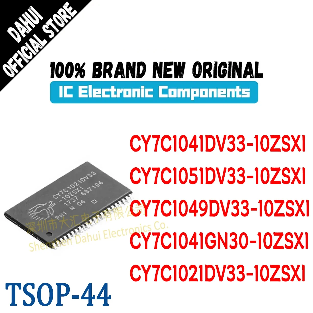 CY7C1021DV33-10ZSXI CY7C1041DV33-10ZSXI CY7C1041GN30-10ZSXI CY7C1049DV33-10ZSXI CY7C1051DV33-10ZSXI (SRAM) TSOP-44
CY7C1021DV33-10ZSXI CY7C1041DV33-10ZSXI CY7C1041GN30-10ZSXI CY7C1049DV33-10ZSXI CY7C1051DV33-10ZSXI (SRAM) TSOP-44