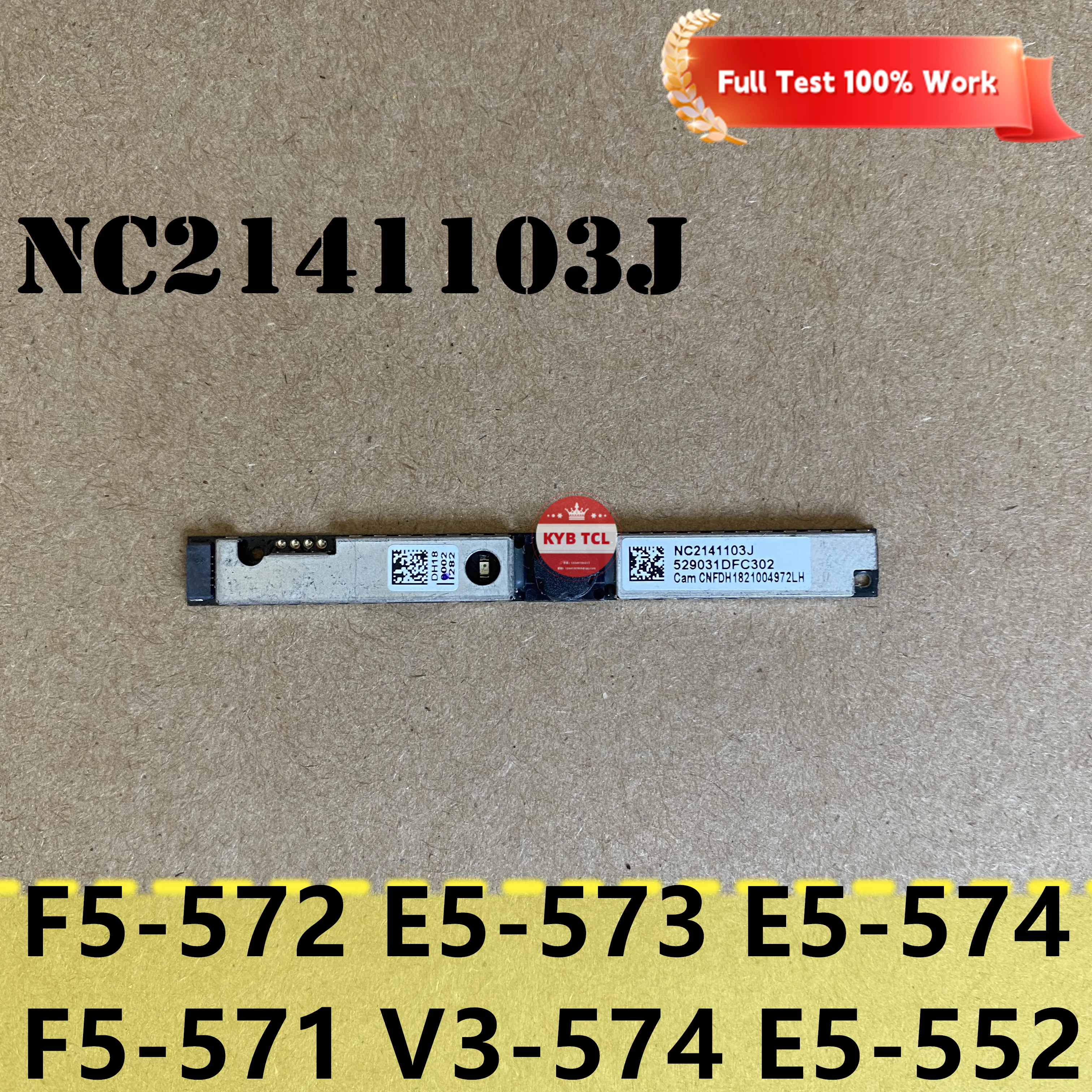Для ноутбука Acer Aspire F5-572 E5-573 E5-574 F5-571 V3-574 E5-552 E5-573G ноутбука с веб-камерой NC2141103J
Для ноутбука Acer Aspire F5-572 E5-573 E5-574 F5-571 V3-574 E5-552 E5-573G ноутбука с веб-камерой NC2141103J