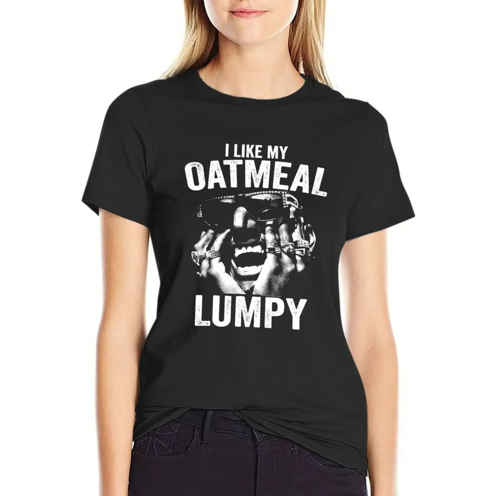 I LIKE MY OATMEAL LUMPY T-Shirt sweat customs design your own kawaii clothes customs Women's summer blouses 2025 
I LIKE MY OATMEAL LUMPY T-Shirt sweat customs design your own kawaii clothes customs Women's summer blouses 2025