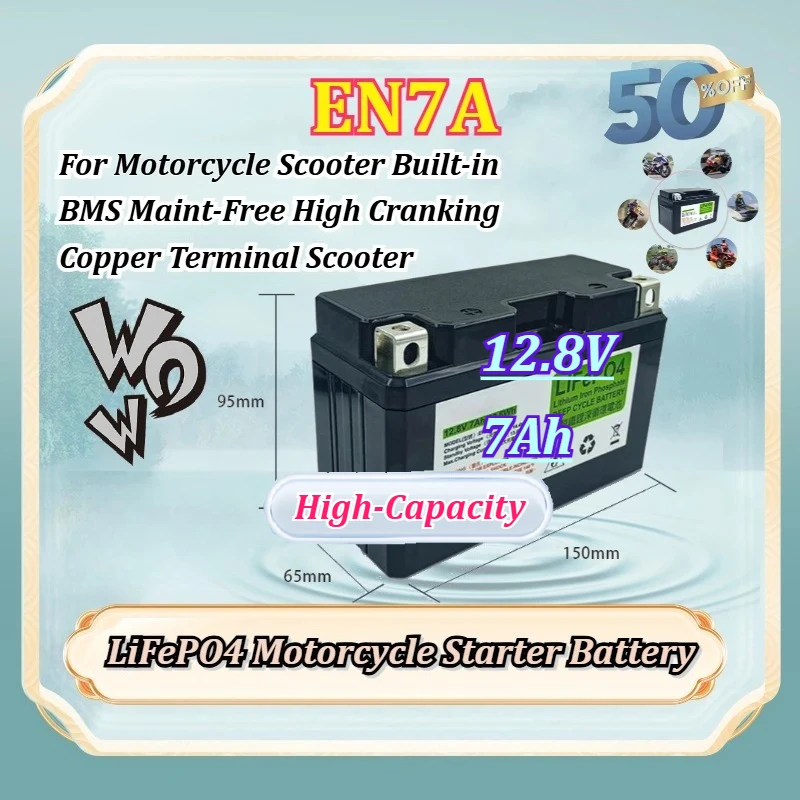New 12.8V 7Ah EN7A LiFePO4 Motorcycle Starter Battery Built-in BMS Maint-Free High Cranking Copper Terminal Scooter Replacement
New 12.8V 7Ah EN7A LiFePO4 Motorcycle Starter Battery Built-in BMS Maint-Free High Cranking Copper Terminal Scooter Replacement