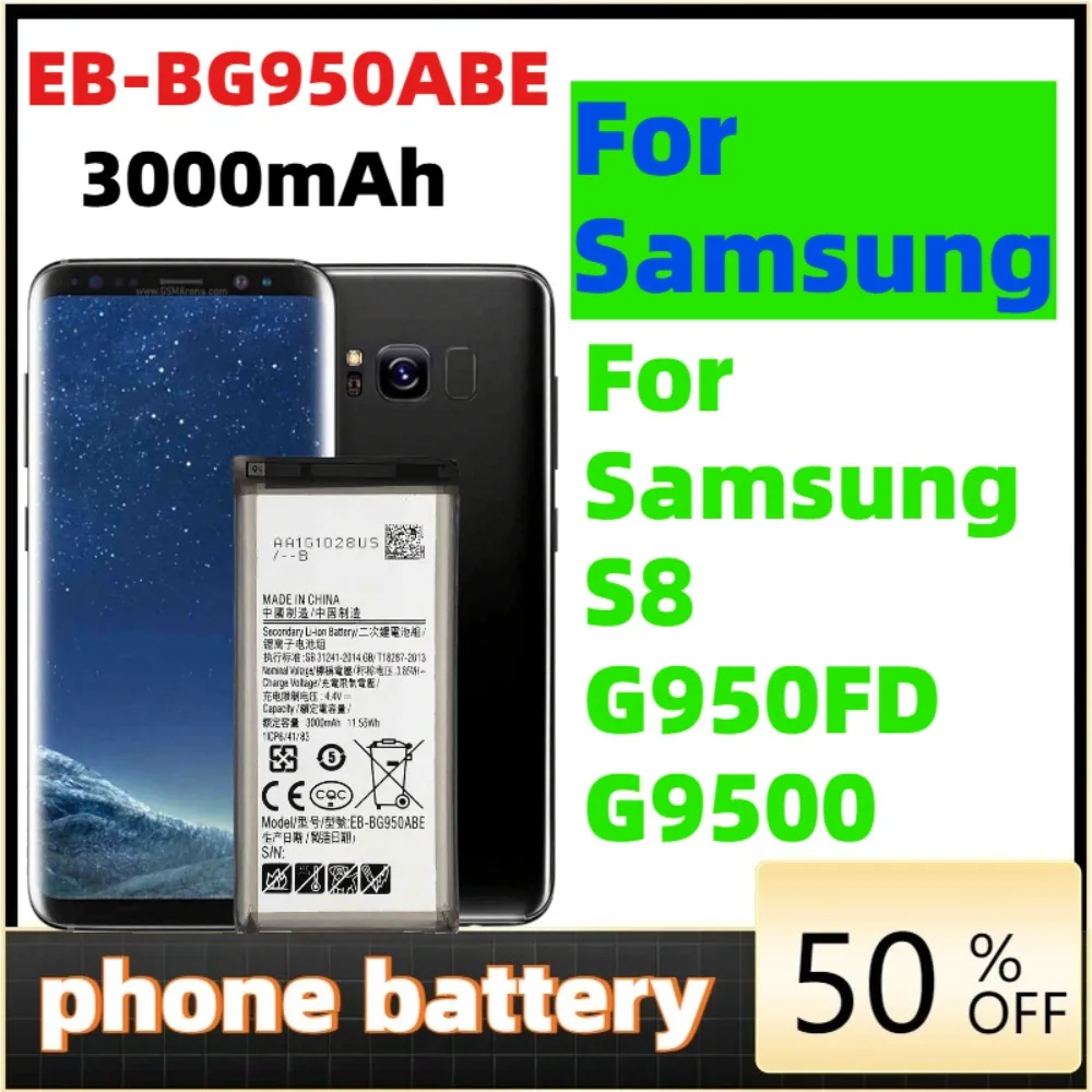 Phone Battery For Samsung Galaxy S8 SM-G9508 G950T G950U/V/F/S G950A G9500 G950 EB-BG950ABE EB-BG950ABA 3000mAh
Phone Battery For Samsung Galaxy S8 SM-G9508 G950T G950U/V/F/S G950A G9500 G950 EB-BG950ABE EB-BG950ABA 3000mAh