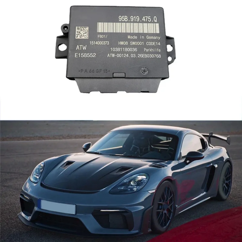 ABQB-For Porsche 718 982 Macan S GTS 2017-2022 Reversing Radar Control Unit Parking Assist Control Module 95B919475Q
ABQB-For Porsche 718 982 Macan S GTS 2017-2022 Reversing Radar Control Unit Parking Assist Control Module 95B919475Q
