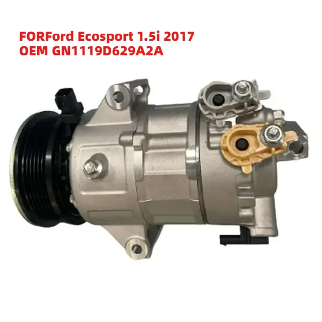 Reliable FORFord Ecosport 1.5i 2017 OEM GN1119D629A2A 12V A/C Compressor
Reliable FORFord Ecosport 1.5i 2017 OEM GN1119D629A2A 12V A/C Compressor