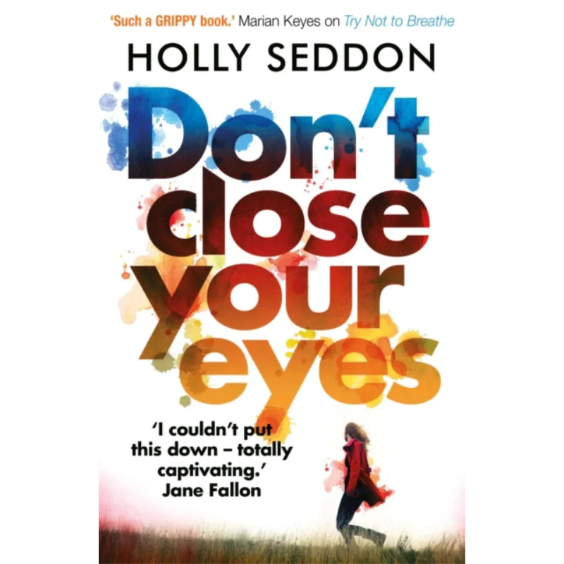 Dont Close Your Eyes Holly Seddon Atlantic Books UK 9781786491992 Book
Dont Close Your Eyes Holly Seddon Atlantic Books UK 9781786491992 Book