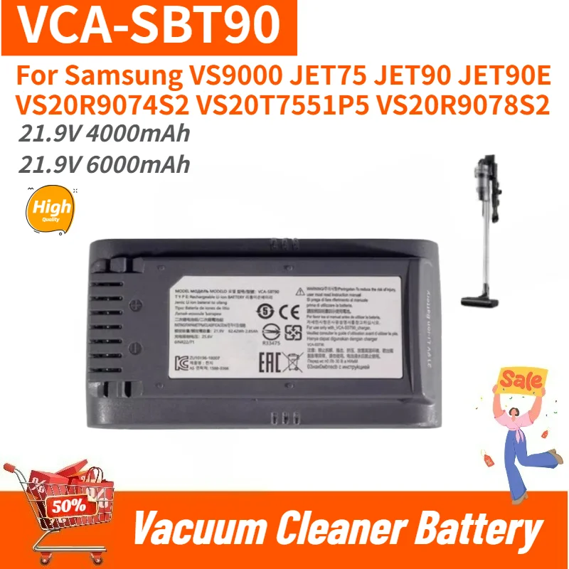 High Quality VCA-SBT90 21.9V 4000mAh/6000mAh Battery for Samsung JET90 JET90E VS9000 JET75 Vacuum Cleaner Battery Brand New
High Quality VCA-SBT90 21.9V 4000mAh/6000mAh Battery for Samsung JET90 JET90E VS9000 JET75 Vacuum Cleaner Battery Brand New
