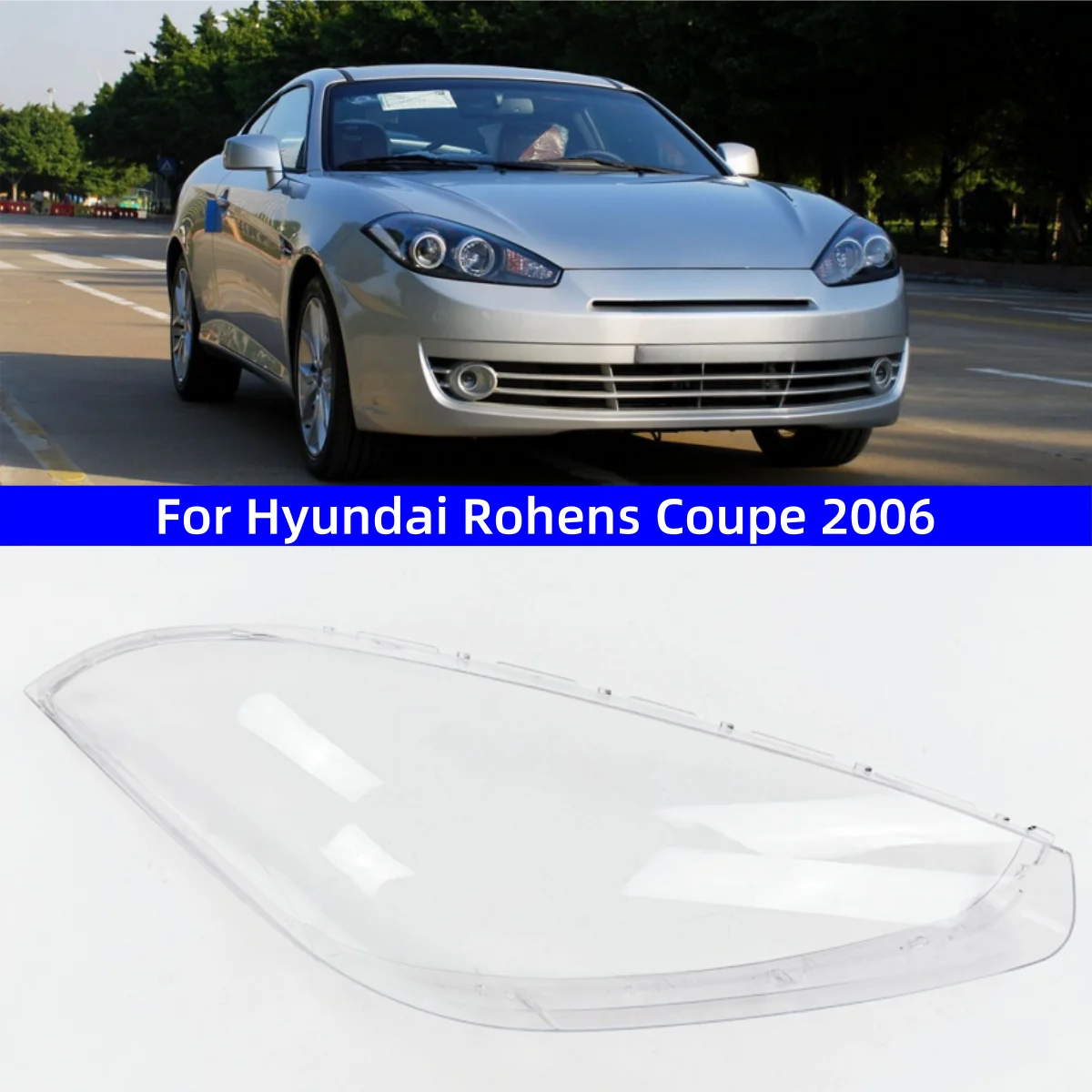 For Hyundai Rohens Coupe 2006 Headlamp Cover Transparent Headlight Lens Plexiglass Replace Original Lampshade
For Hyundai Rohens Coupe 2006 Headlamp Cover Transparent Headlight Lens Plexiglass Replace Original Lampshade