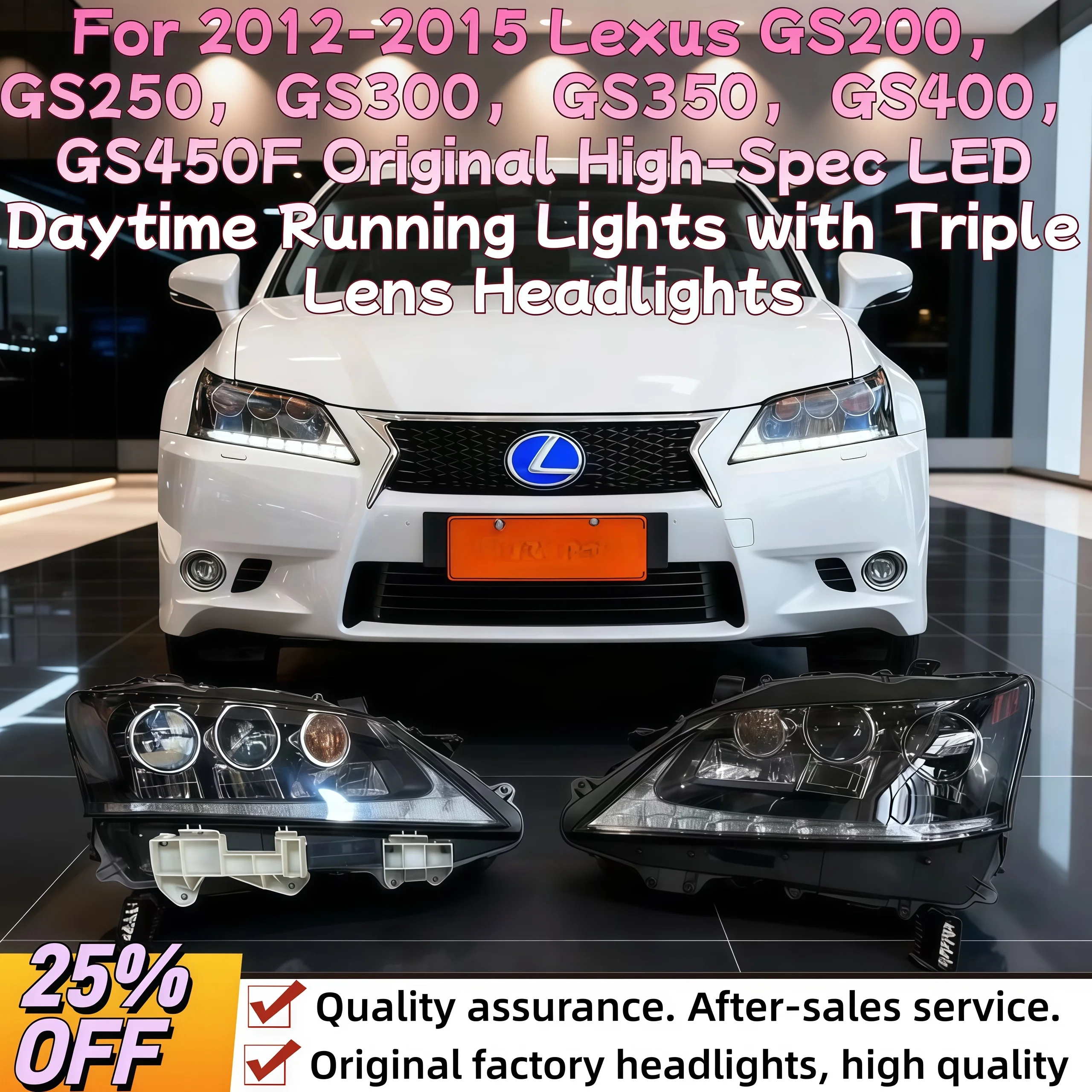 For Lexus2012-2015 GS200 GS250 GS300 GS350 GS400 GS450F Original High-Spec LED Daytime Running Lightswith Triple Lens Headlights
For Lexus2012-2015 GS200 GS250 GS300 GS350 GS400 GS450F Original High-Spec LED Daytime Running Lightswith Triple Lens Headlights