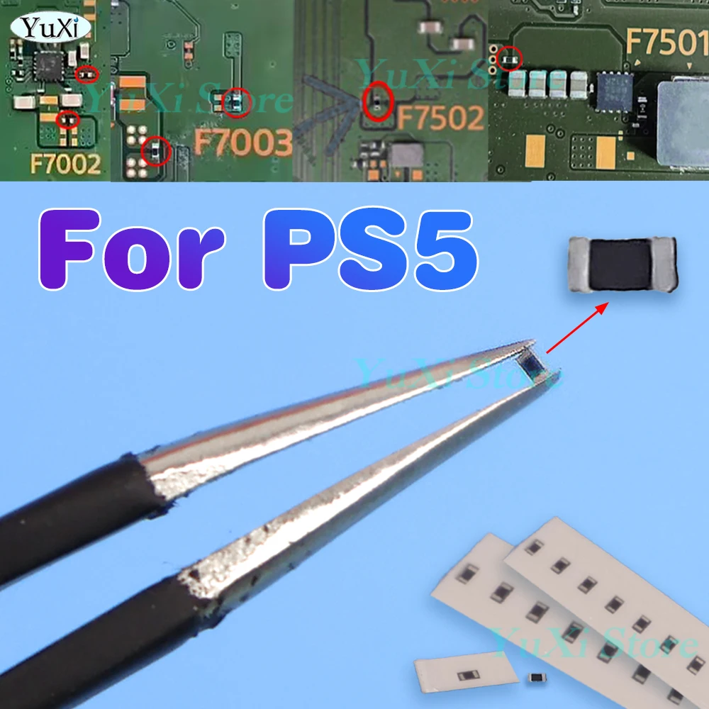 For PS5 Motherboard Minor Fuse Repair Fuse Fix for PlayStation 5 F7001 F7002 F7003 BMD-010/020/030/040/050 Repair Parts
For PS5 Motherboard Minor Fuse Repair Fuse Fix for PlayStation 5 F7001 F7002 F7003 BMD-010/020/030/040/050 Repair Parts