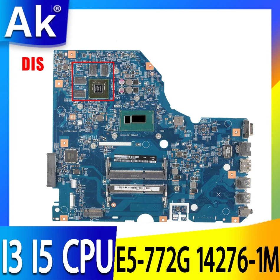 For Acer Aspire E5-772G E5-772 Laptop Motherboard 14277-1M 14276-1M i3 i5 i7 CPU 940M GPU NBMV811006 NBMV911002 NBMVA11002
For Acer Aspire E5-772G E5-772 Laptop Motherboard 14277-1M 14276-1M i3 i5 i7 CPU 940M GPU NBMV811006 NBMV911002 NBMVA11002