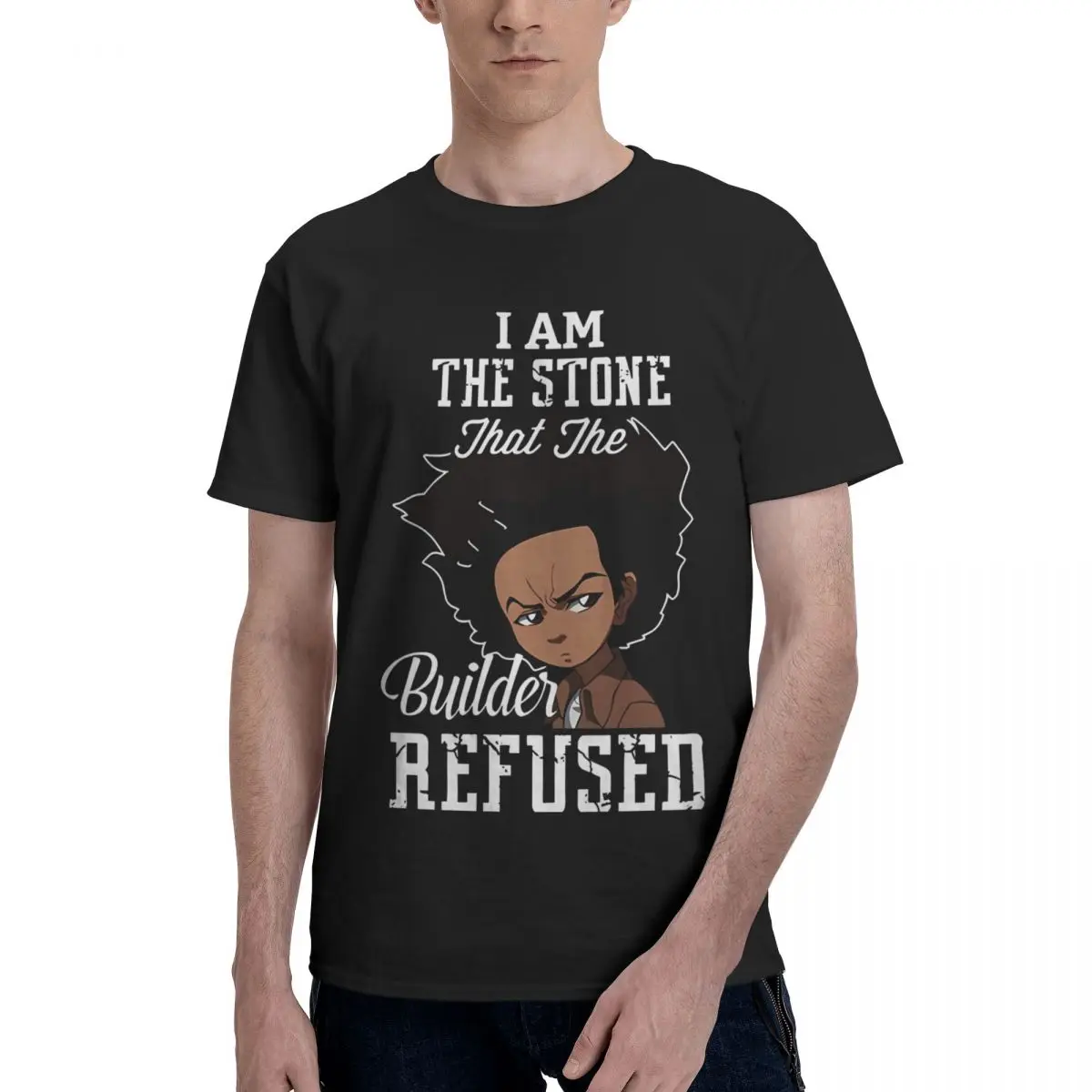 Boondocks Character, I Am The Stone That The Builder Refused 100% Cotton Casual Breathable Confortable Men Top Funny Ugus
Boondocks Character, I Am The Stone That The Builder Refused 100% Cotton Casual Breathable Confortable Men Top Funny Ugus
