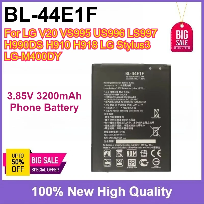 Brand New BL-44E1F 3.85V 3200mAh Battery High Quality For LG V20 VS995 US996 LS997 H990DS H910 H918 LG Stylus3 LG-M400DY
Brand New BL-44E1F 3.85V 3200mAh Battery High Quality For LG V20 VS995 US996 LS997 H990DS H910 H918 LG Stylus3 LG-M400DY