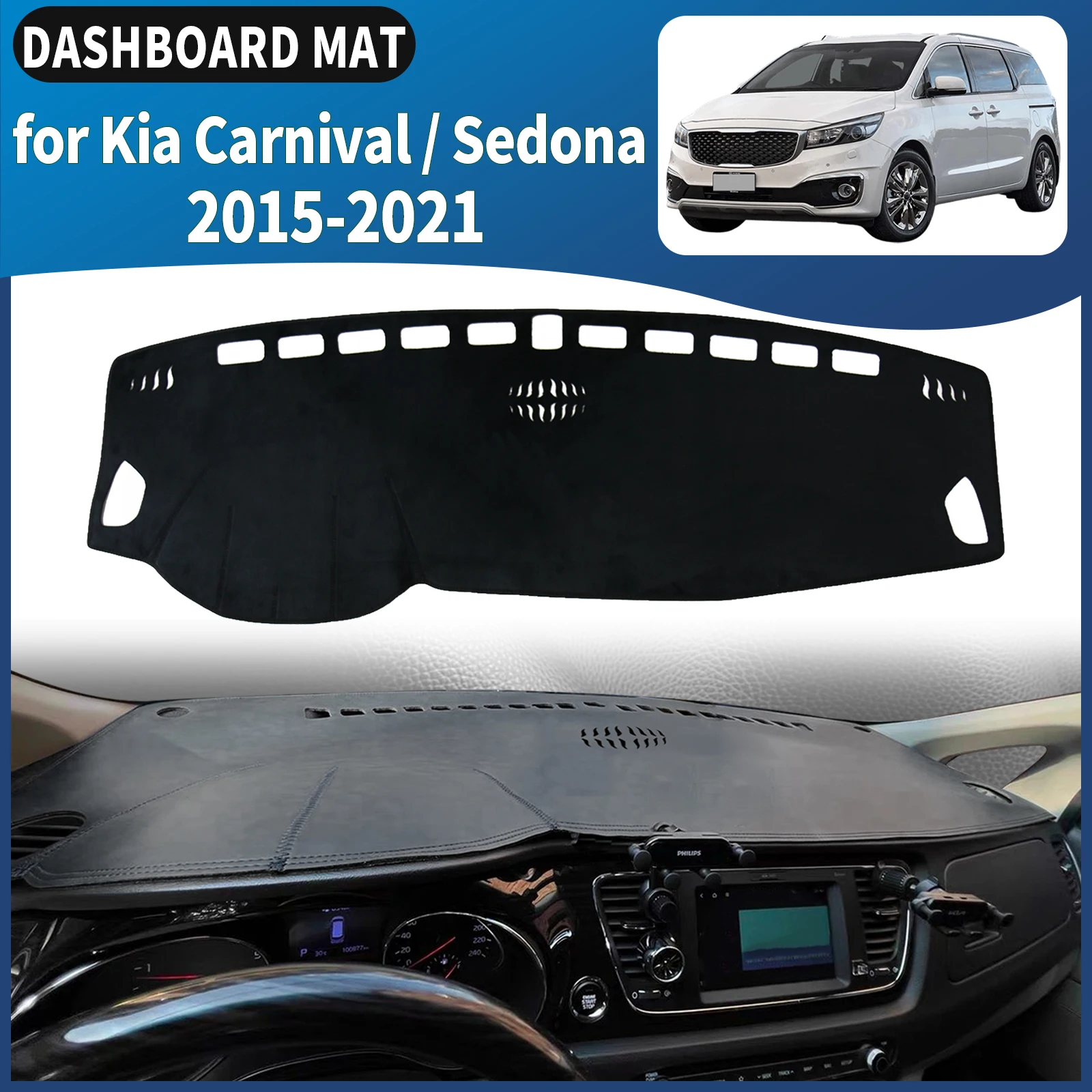 for Kia Grand Carnival Sedona YP 2015-2020 2021 Dashboard Cover Mat Sunshade Anti‑Slip Dash Carpet Protector Interior Parts
for Kia Grand Carnival Sedona YP 2015-2020 2021 Dashboard Cover Mat Sunshade Anti‑Slip Dash Carpet Protector Interior Parts