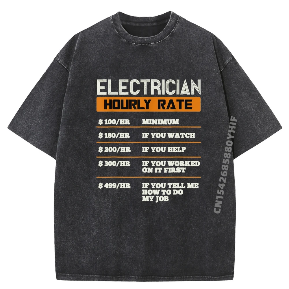 Loose Electrician Hourly Rates Engineers Repair T Shirts Graphic Tees For Male Printed T-Shirt Retro Washed Vintage Tops
Loose Electrician Hourly Rates Engineers Repair T Shirts Graphic Tees For Male Printed T-Shirt Retro Washed Vintage Tops