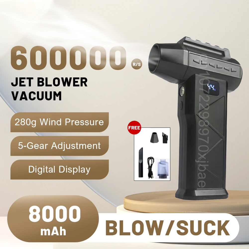 600000RPM Turbo Jet Blower Vacuum Brushless Motor Rechargeable Cordless Turbo Blower Power Digital Display Compressed Air Duster
600000RPM Turbo Jet Blower Vacuum Brushless Motor Rechargeable Cordless Turbo Blower Power Digital Display Compressed Air Duster