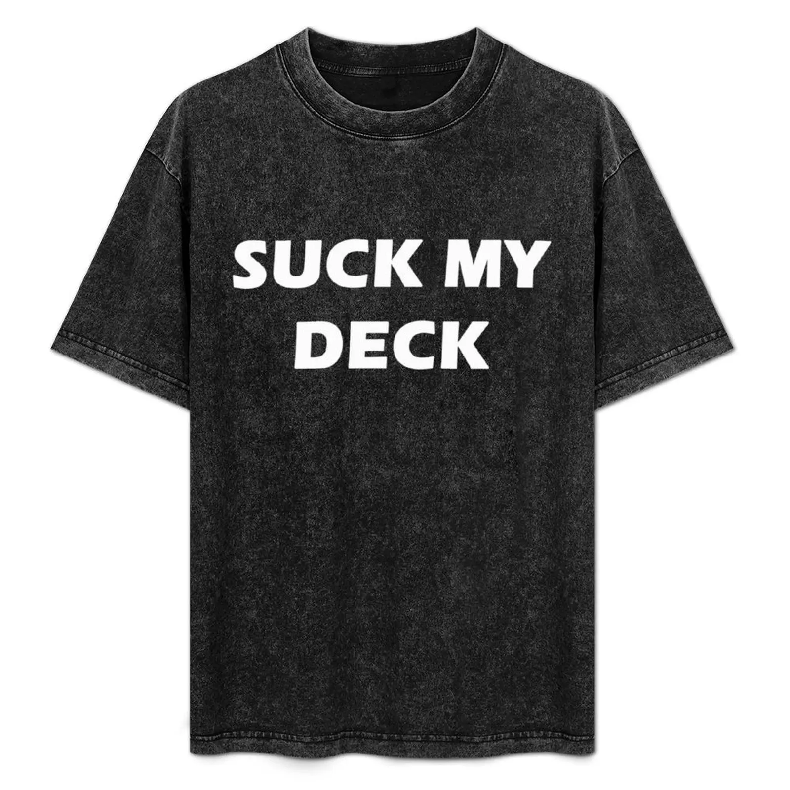 Suck My Deck White Text T-Shirt Work Basic Short Sleeve Top
Suck My Deck White Text T-Shirt Work Basic Short Sleeve Top