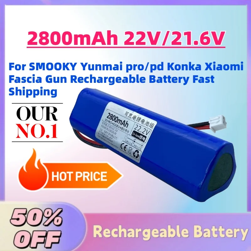 In Stock 2800mAh 22V/21.6V Li-ion Battery for SMOOKY Yunmai pro/pd Konka Xiaomi Fascia Gun Rechargeable Battery Fast Shipping
In Stock 2800mAh 22V/21.6V Li-ion Battery for SMOOKY Yunmai pro/pd Konka Xiaomi Fascia Gun Rechargeable Battery Fast Shipping