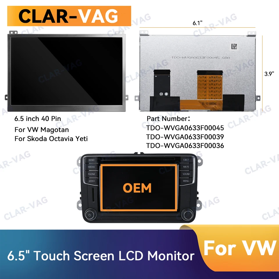 OEM 6.5 Inch Touch Screen Display for VW MIB 200 682 Car Navigation Radio Screen Assembly TDO-WVGA0633F00039 WVGA0633F00045
OEM 6.5 Inch Touch Screen Display for VW MIB 200 682 Car Navigation Radio Screen Assembly TDO-WVGA0633F00039 WVGA0633F00045