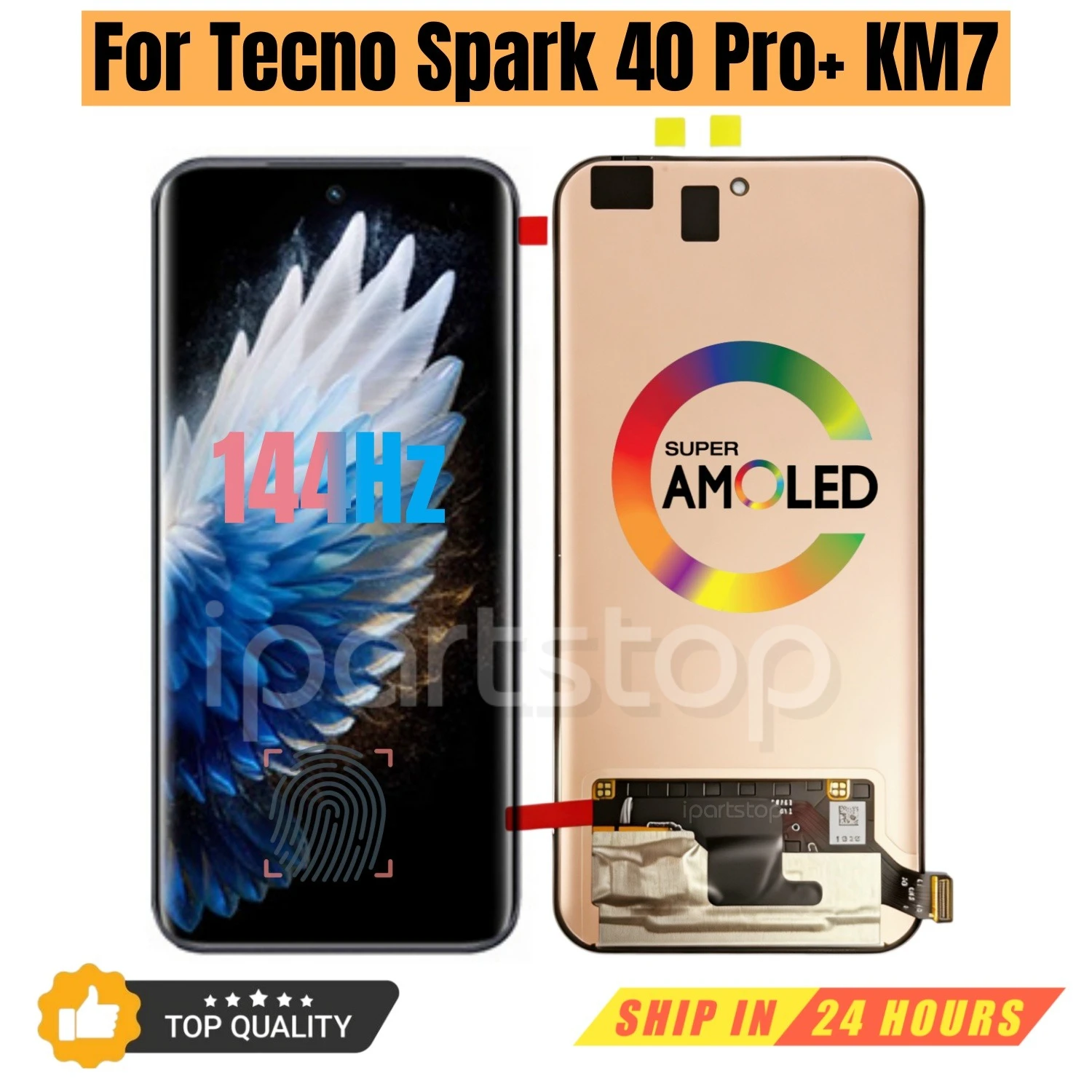 iPrats Replacement New Display for Tecno Spark 40 Pro+ Plus KM7 144Hz AMOLED Touch Screen with Frame Assembly OEM all Functions
iPrats Replacement New Display for Tecno Spark 40 Pro+ Plus KM7 144Hz AMOLED Touch Screen with Frame Assembly OEM all Functions