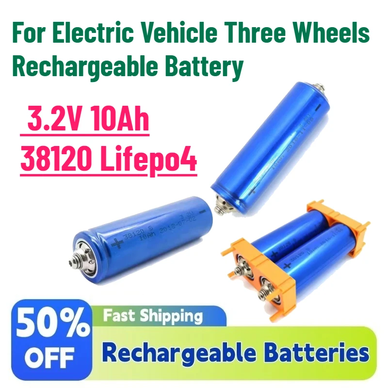 High Magnification 3.2V 10Ah 38120 Lifepo4 Battery Number of Cycles 2000 for Electric Vehicle Three Wheels Rechargeable Battery
High Magnification 3.2V 10Ah 38120 Lifepo4 Battery Number of Cycles 2000 for Electric Vehicle Three Wheels Rechargeable Battery