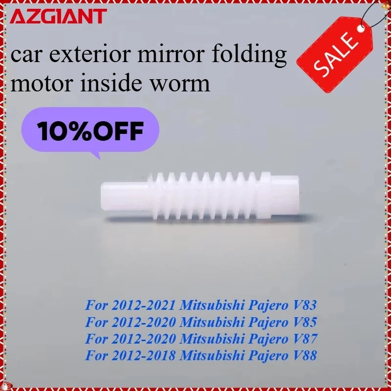 AZGIANT High qualinty car exterior mirror folding motor inside worm for 2012-2018 Mitsubishi Pajero V88/V87/V85/V83 new parts
AZGIANT High qualinty car exterior mirror folding motor inside worm for 2012-2018 Mitsubishi Pajero V88/V87/V85/V83 new parts