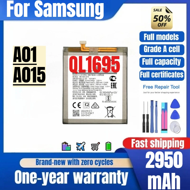 QL1695 for Samsung A01/A015 Mobile Phone Battery 0 Cycle High Quality High Capacity Replacement Bateria Grade A Cell with Tools
QL1695 for Samsung A01/A015 Mobile Phone Battery 0 Cycle High Quality High Capacity Replacement Bateria Grade A Cell with Tools