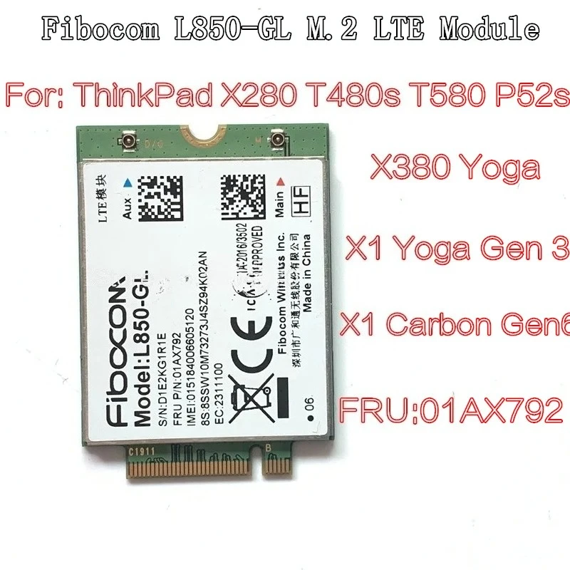 Z for Fibocom L850-GL L850 01AX792 for X1 Carbon 6th X280 T480 T480s X1 Yoga 3rd 4th T490 T490s T580 L580 P52 A485 Card
Z for Fibocom L850-GL L850 01AX792 for X1 Carbon 6th X280 T480 T480s X1 Yoga 3rd 4th T490 T490s T580 L580 P52 A485 Card