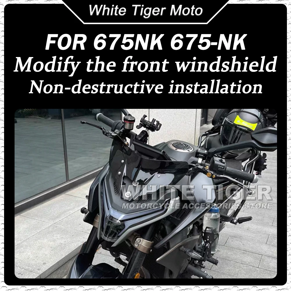 2025 675NK Windscreen For CFMOTO 675 NK NK675 Windshield Wind Deflector Fairing Visor Motorcycle Accessories Front Screen Glass
2025 675NK Windscreen For CFMOTO 675 NK NK675 Windshield Wind Deflector Fairing Visor Motorcycle Accessories Front Screen Glass