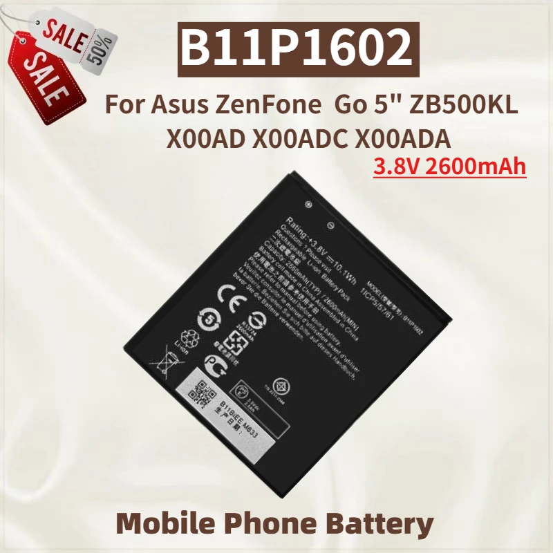 Высококачественная батарея для телефона B11P1602, 3,8 В, 2600 мАч, для Asus ZenFone Go 5 "ZB500KL X00AD X00ADC X00ADA, новая сменная батарея
Высококачественная батарея для телефона B11P1602, 3,8 В, 2600 мАч, для Asus ZenFone Go 5 "ZB500KL X00AD X00ADC X00ADA, новая сменная батарея