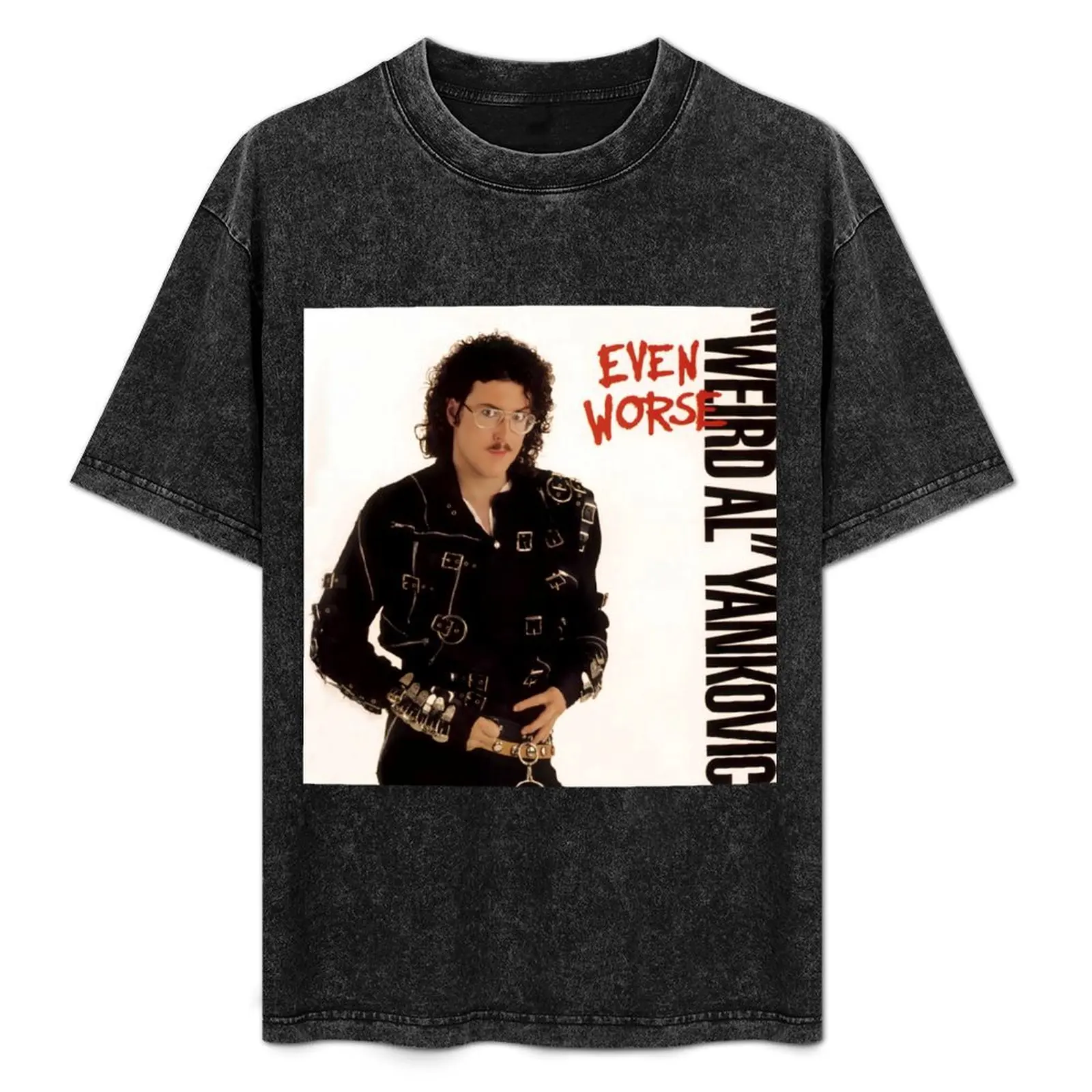 Even Worse (Weird Al Yankovic) T-Shirt Casual Breathable Short Sleeve Top
Even Worse (Weird Al Yankovic) T-Shirt Casual Breathable Short Sleeve Top