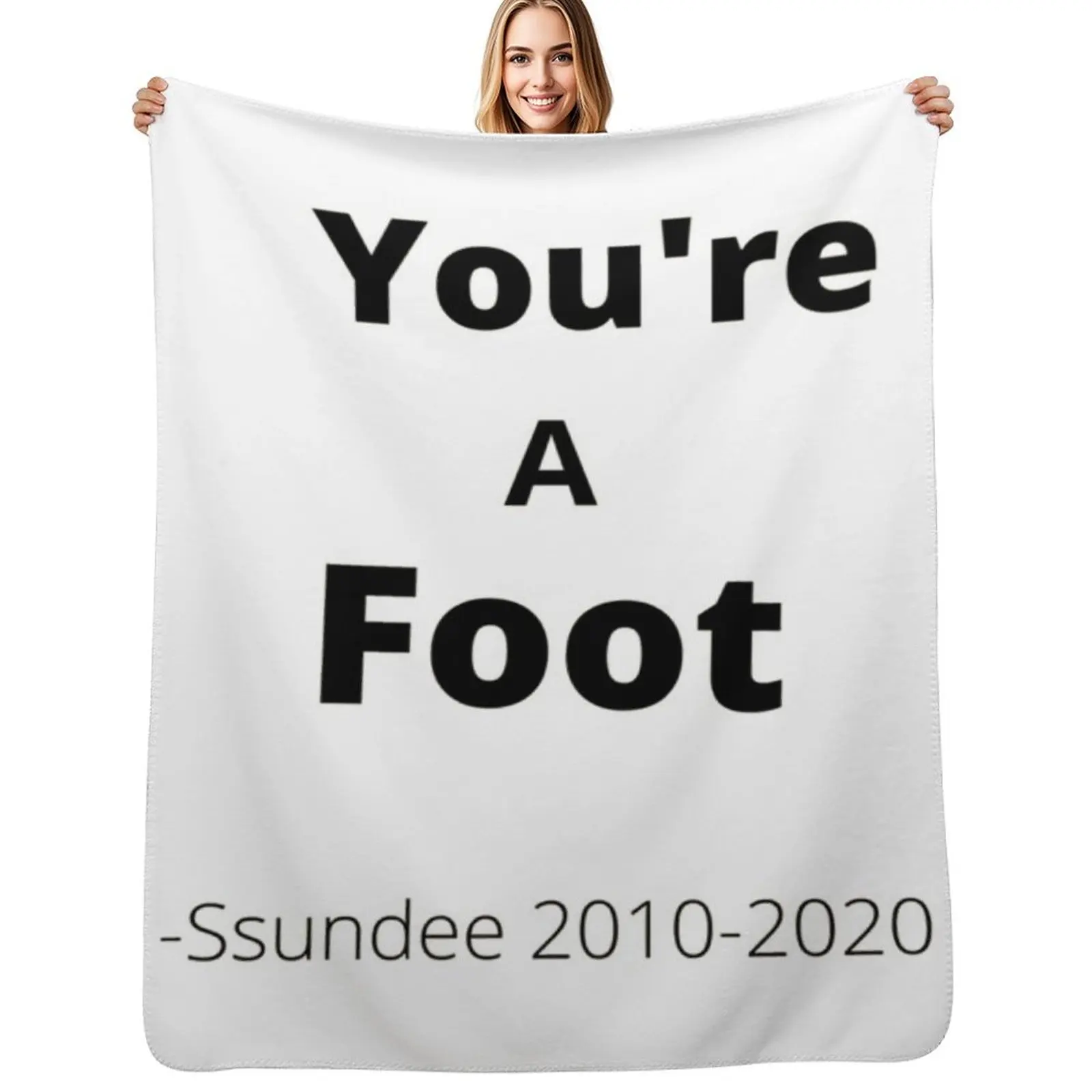 You_re A Foot - Ssundee Throw Blanket Lightweight Warm Blanket for Travel Camping
You_re A Foot - Ssundee Throw Blanket Lightweight Warm Blanket for Travel Camping